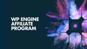 WP Engine Affiliate Programme Review